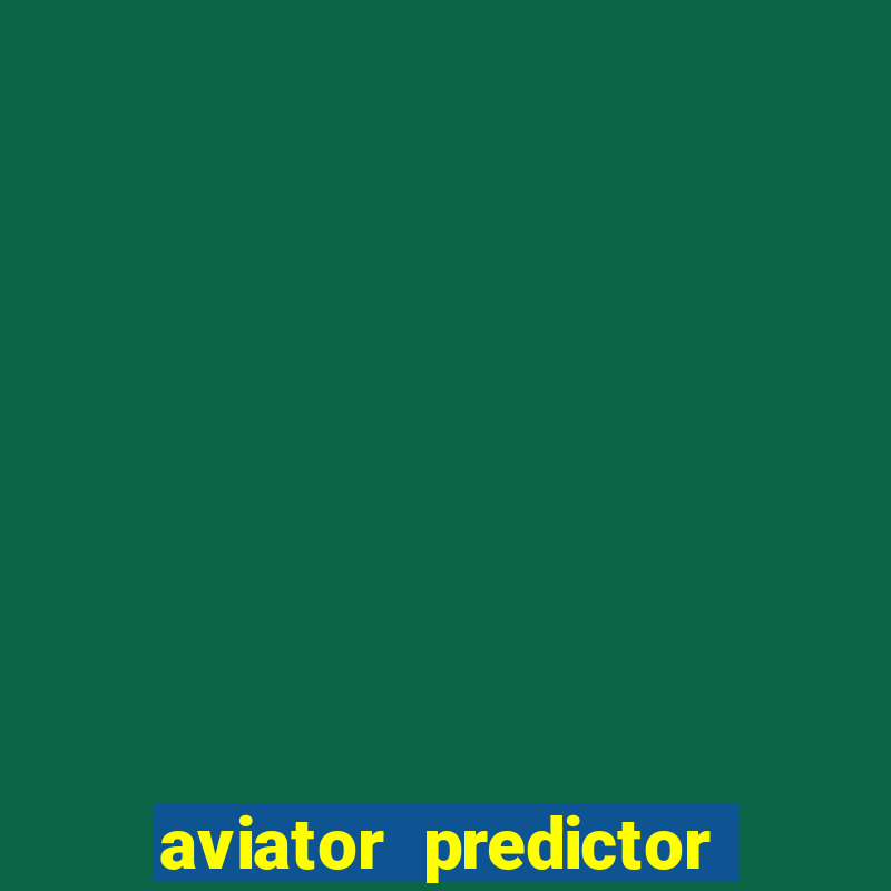 aviator predictor v4.0 activation code